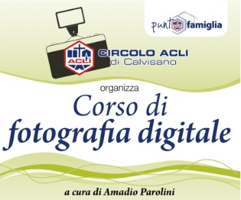 Corso di fotografia digitale a Calvisano